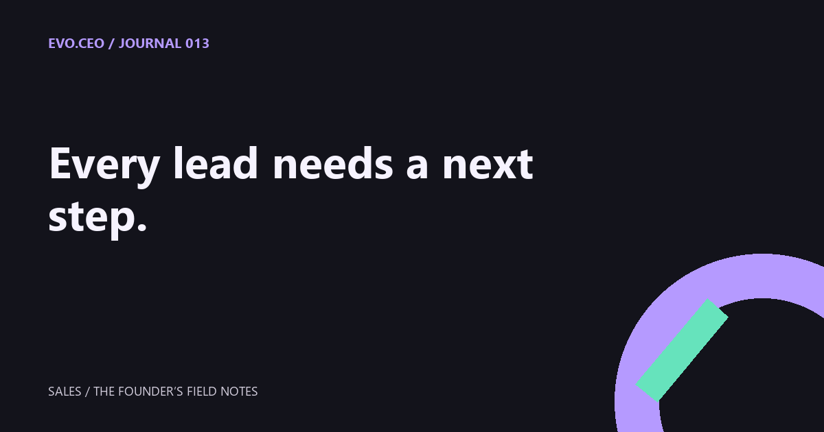 Every lead needs a next step.