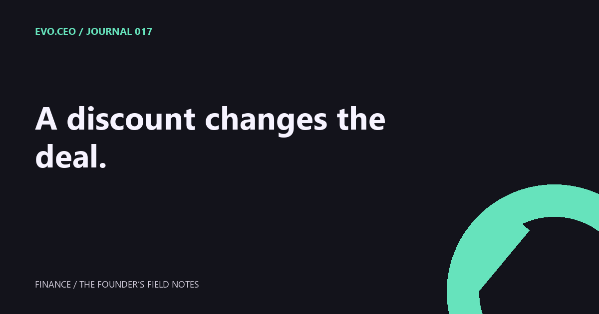 A discount changes the deal.